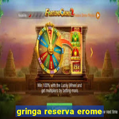 gringa reserva erome